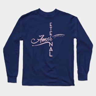 Amor Eternal Long Sleeve T-Shirt